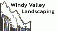 Windy Valley Landscaping